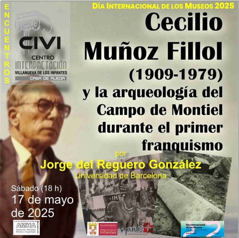 El CIVI de Villanueva de los Infantes acoge una conferencia sobre Cecilio Muñoz Fillol y la arqueología del Campo de Montiel durante el franquismo. Un homenaje académico en el Día Internacional de los Museos 2025. ¡Entrada libre!