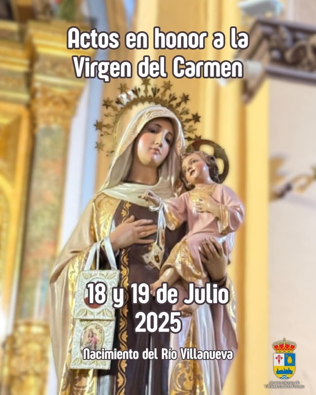 Fiestas en Honor a la Virgen del Carmen en Villanueva de la Fuente 2025 ...