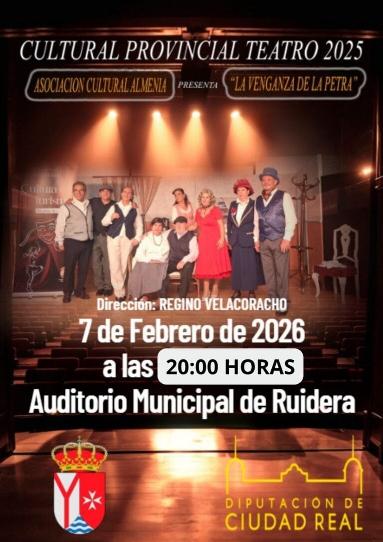 Disfruta del Teatro La Venganza de la Petra en Ruidera 2026: fecha, horario, auditorio, compañía, dirección y programación cultural provincial.